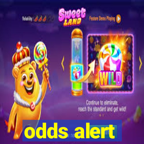 odds alert